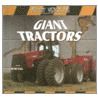 Giant Tractors door Jim Mezzanotte