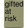 Gifted at Risk by Jean Sunde Peterson