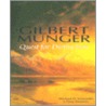 Gilbert Munger by Michael D. Schroeder