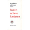 Voedingsadviezen voor hyperactieve kinderen door J. Huibers