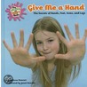 Give Me a Hand by Melissa Stewart