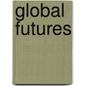 Global Futures by Unknown