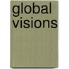 Global Visions door John Brown Childs