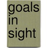Goals in Sight door Shirley Majuri