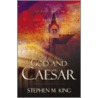 God And Caesar door Stephen M. King
