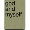 God And Myself door Martin Jerome Scott