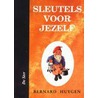 Sleutels voor jezelf by B. Huygen