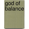 God Of Balance by Matthew Gordon