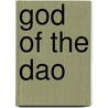 God Of The Dao door Livia Kohn