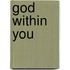 God Within You