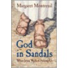 God in Sandals door Margaret Montreuil