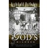 God's Children door Archibald Hamilton Rutledge