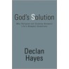 God's Solution by Declan Hayes