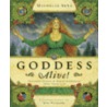 Goddess Alive! by Michelle Skye