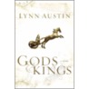 Gods And Kings by Lynn N. Austin