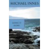 Going It Alone by Michael Innes