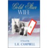 Gold Star Wife by L.K. Campbell
