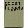 Golden Huggets by John Marks Templeton