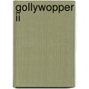 Gollywopper Ii door Myron Bruce