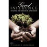 Good Influence by Daniel R. Heischman