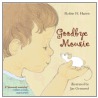 Goodbye Mousie door Robie H. Harris