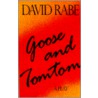 Goose & Tomtom door David Rabe