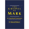 Gospel of Mark by D. Edmond Hiebert