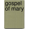 Gospel of Mary door Esther de Boer
