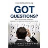 Got Questions? door S. Michael Houdmann