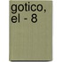 Gotico, El - 8