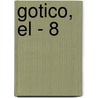 Gotico, El - 8 door Roland Recht