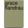 Grace Flandrau by Georgia Ray
