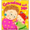 Grandma and Me by Karen Katz