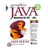 Graphic Java 2 by David M. Geary