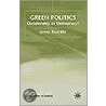 Green Politics door James Radcliffe