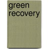 Green Recovery door Andrew S. Winston