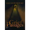 Grief Passages door Gale Davis Stewart