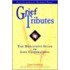 Grief Tributes
