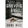 Grievous Angel by Jane Hill