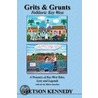 Grits & Grunts door Stetson Kennedy