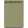 Grundbuchrecht by Hartmut Schöner