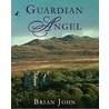 Guardian Angel by Brian John