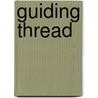 Guiding Thread by Beatrice Harraden