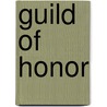 Guild Of Honor door Andrew Collins