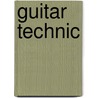 Guitar Technic by Roger Filiberto