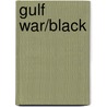 Gulf War/Black by Joyce Carol Oates