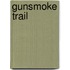 Gunsmoke Trail