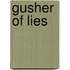 Gusher of Lies