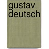 Gustav Deutsch by Wilbrig Brainin-donnenberg