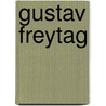 Gustav Freytag door Friedrich Seiler